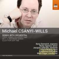 Csanyi-Wills: Songs With Orchestra